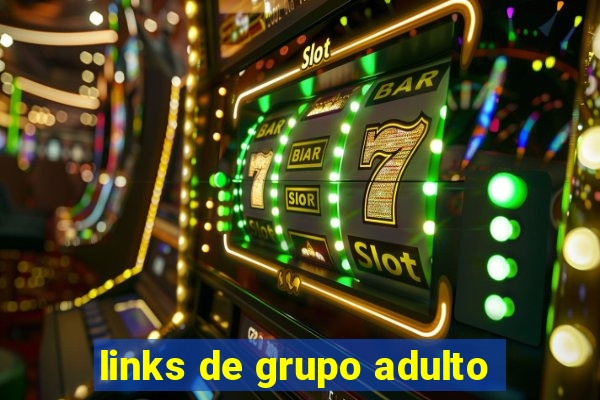 links de grupo adulto